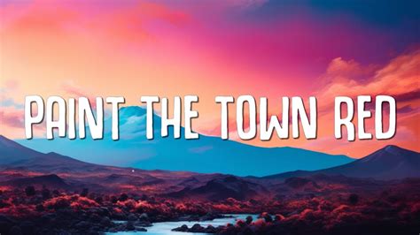 paint the town red lyrics deutsch|paint the town red song 1 hour.